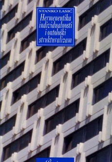 HERMENEUTIKA INDUVIDUALNOSTI I ONTOLOŠKI STRUKTURALIZAM-0 HERMENEUTIKA INDUVIDUALNOSTI I ONTOLOŠKI STRUKTURALIZAM-0
