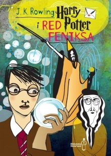 HARRY POTTER I RED FENIKSA-0 HARRY POTTER I RED FENIKSA-0