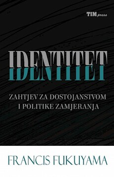 IDENTITET - Zahtjev za dostojanstvom i politike zamjeranja-0 IDENTITET - Zahtjev za dostojanstvom i politike zamjeranja-0