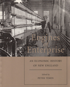 ENGINES OF ENTERPRISE - AN ECONOMIC HISTORY OF NEW ENGLAND (eng.)-0