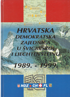 HRVATSKA DEMOKRATSKA ZAJEDNICA U ŠVICARSKOJ I LIECHTENSTEINU 1989. - 1999.-0