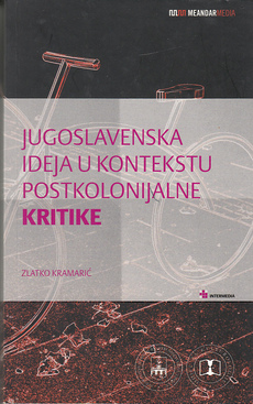 JUGOSLAVENSKA IDEJA U KONTEKSTU POSTOLONIJALNE KRITIKE-0