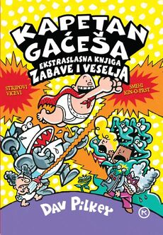 KAPETAN GAĆEŠA - EKSTRASLASNA KNJIGA ZABAVE I VESELJA-0 KAPETAN GAĆEŠA - EKSTRASLASNA KNJIGA ZABAVE I VESELJA-0