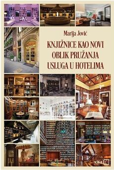KNJIŽNICE KAO NOVI OBLIK PRUŽANJA USLUGA U HOTELIMA-0 KNJIŽNICE KAO NOVI OBLIK PRUŽANJA USLUGA U HOTELIMA-0