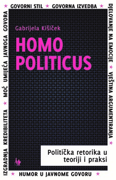 HOMO POLITICUS - Politička retorika u teoriji i praksi-0