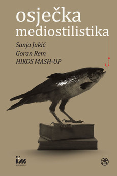 OSJEČKA MEDIOSTILISTIKA - tri konceptualne studije: književnost, film i noise-kultura-0
