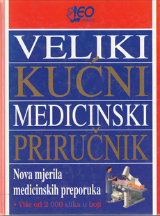 VELIKI KUĆNI MEDICINSKI PRIRUČNIK - nova mjerila medicinskih preporuka-0