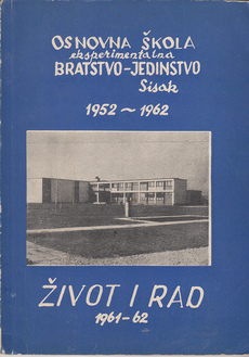 OEŠ BRATSTVO-JEDINSTVO SISAK - ŽIVOT I RAD 1952-62-0