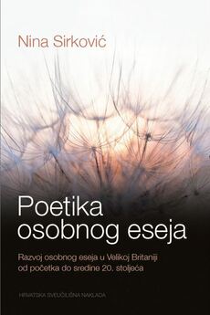 POETIKA OSOBNOG ESEJA - Razvoj osobnog eseja u Velikoj Britaniji od početka do sredine 20. stoljeća-0 POETIKA OSOBNOG ESEJA - Razvoj osobnog eseja u Velikoj Britaniji od početka do sredine 20. stoljeća-0