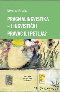 PRAGMALINGVISTIKA - LINGVISTIČKI PRAVAC ILI PETLJA?-0 PRAGMALINGVISTIKA - LINGVISTIČKI PRAVAC ILI PETLJA?-0