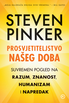 PROSVJETITELJSTVO NAŠEG DOBA - Suvremen pogled na razum, znanost, humanizam i napredak-0 PROSVJETITELJSTVO NAŠEG DOBA - Suvremen pogled na razum, znanost, humanizam i napredak-0