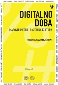 DIGITALNO DOBA - masovni mediji i digitalna kultura (2. izdanje)-0 DIGITALNO DOBA - masovni mediji i digitalna kultura (2. izdanje)-0