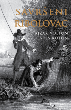 SAVRŠENI RIBOLOVAC ili kako da se zabavi čovek sklon razmišljanju-0