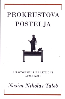 PROKRUSTOVA POSTELJA - Filozofski i praktični aforizmi-0 PROKRUSTOVA POSTELJA - Filozofski i praktični aforizmi-0