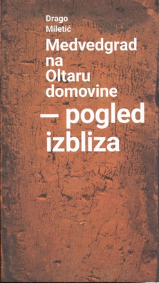 MEDVEDGRAD NA OLTARU DOMOVINE - POGLED IZBLIZA-0