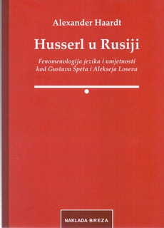 HUSSERL U RUSIJI - Fenomenologija jezika i umjetnosti kod Gustava Špeta i Alekseja Loseva-0