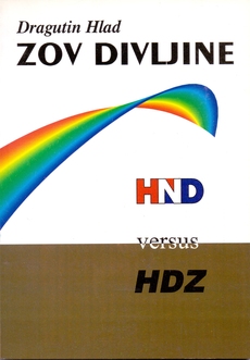 ZOV DIVLJINE - HND versus HDZ-0