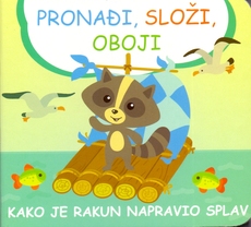PRONAĐI, SLOŽI, OBOJI - Kako je rakun napravio splav-0 PRONAĐI, SLOŽI, OBOJI - Kako je rakun napravio splav-0