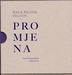 MALA KNJIGA VELIKIH PROMJENA - 50 odluka uspješnih ljudi-0 MALA KNJIGA VELIKIH PROMJENA - 50 odluka uspješnih ljudi-0