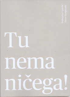 TU NEMA NIČEGA-0 TU NEMA NIČEGA-0