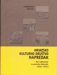 HRVATSKO KULTURNO DRUŠTVO NAPREDAK - Rad i djelovanje na području Dalmacije (1925.-1949.)-0