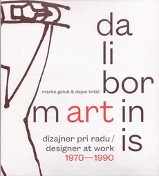 DALIBOR MARTINIS - Dizajner pri radu 1970-1990-0