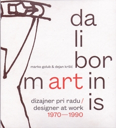 DALIBOR MARTINIS - Dizajner pri radu 1970-1990-0 DALIBOR MARTINIS - Dizajner pri radu 1970-1990-0