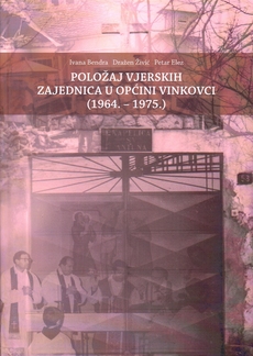 POLOŽAJ VJERSKIH ZAJEDNICA U OPĆINI VINKOVCI (1964.-1975.)-0