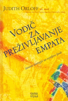 VODIČ ZA PREŽIVLJAVANJE EMPATA - Životne strategije za osjetljive ljude-0 VODIČ ZA PREŽIVLJAVANJE EMPATA - Životne strategije za osjetljive ljude-0