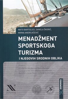 MENADŽMENT SPORTSKOGA TURIZMA I NJEGOVIH SRODNIH OBLIKA-0 MENADŽMENT SPORTSKOGA TURIZMA I NJEGOVIH SRODNIH OBLIKA-0