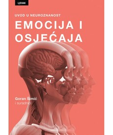 UVOD U NEUROZNANOST EMOCIJA I OSJEĆAJA-0 UVOD U NEUROZNANOST EMOCIJA I OSJEĆAJA-0