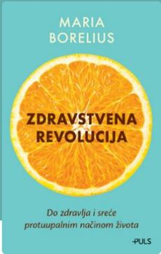 ZDRAVSTVENA REVOLUCIJA - Do zdravlja i sreće protuupalnim načinom života-0 ZDRAVSTVENA REVOLUCIJA - Do zdravlja i sreće protuupalnim načinom života-0