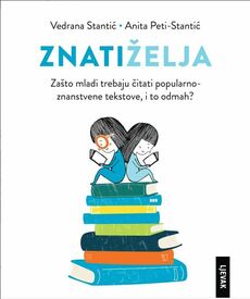 ZNATIŽELJA - zašto mladi trebaju čitati popularno-znanstvene tekstove, i to odmah?-0 ZNATIŽELJA - zašto mladi trebaju čitati popularno-znanstvene tekstove, i to odmah?-0