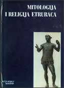 MITOLOGIJA I RELIGIJA ETRURACA MITOLOGIJA I RELIGIJA ETRURACA