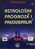 ASTROLOŠKE PROGNOZE I PREDVIĐANJA - RAK ASTROLOŠKE PROGNOZE I PREDVIĐANJA - RAK