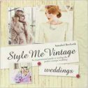 STILE ME VINTAGE WEDDINGS STILE ME VINTAGE WEDDINGS