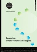 FORMALNA I TRANSCENDENTALNA LOGIKA FORMALNA I TRANSCENDENTALNA LOGIKA