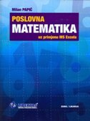 POSLOVNA MATEMATIKA UZ PRIMJENU MS EXCELA POSLOVNA MATEMATIKA UZ PRIMJENU MS EXCELA