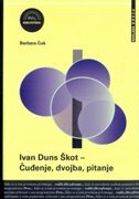 IVAN DUNS ŠKOT - Čuđenje, dvojba, pitanje IVAN DUNS ŠKOT - Čuđenje, dvojba, pitanje