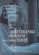 MEDITERANSKI KORIJENI FILOZOFIJE - Zbornik MEDITERANSKI KORIJENI FILOZOFIJE - Zbornik