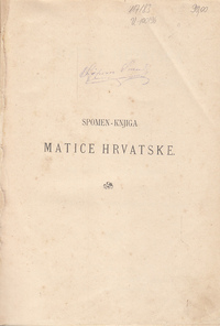 MATICA HRVATSKA 1842. - 1892. - Spomen-knjiga-1