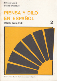 PIENSA Y DILO EN ESPANOL 2 - Udžbenik i radni priručnik 1-2-1