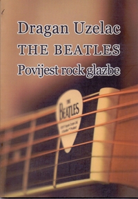 THE BEATLES - POVIJEST ROCK GLAZBE THE BEATLES - POVIJEST ROCK GLAZBE