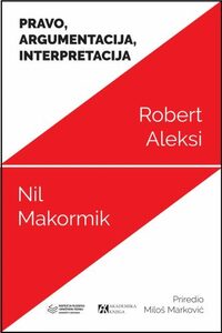 PRAVO, ARGUMENTACIJA, INTERPRETACIJA PRAVO, ARGUMENTACIJA, INTERPRETACIJA