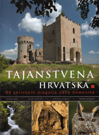 200 ČAROBNIH TAJANSTVENIH NEOTKRIVENIH DRAGULJA HRVATSKE 1-3-2