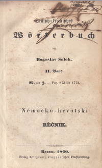 DEUTSCH-KROATISCHES WöRTERBUCH = NEMAČKO-HRVATSKI REČNIK 1-2-3