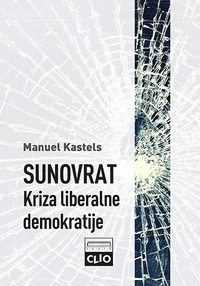 SUNOVRAT - KRIZA LIBERALNE DEMOKRATIJE SUNOVRAT - KRIZA LIBERALNE DEMOKRATIJE