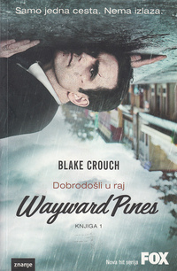 WAYWARD PINES - knjiga 1-2-0