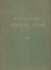 JUGOSLAVSKE NARODNE PESME - Bosanske narodne pjesme, Album jugoslovenskih narodnih pesama, Jovan Frajt...-1