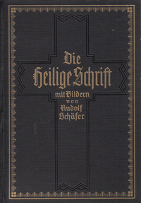 DIE BIBEL ODER GANZE HEILIGE SCHRIFT mit Bildern von Rudolf Schafer-1